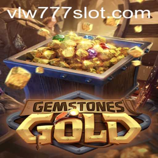 Unveiling GemstonesGold: A Thrilling Adventure Awaits with VLW777