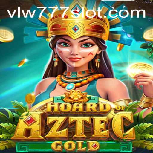 Adventure Awaits: Discover the Secrets of HoardofAztecgold with VLW777